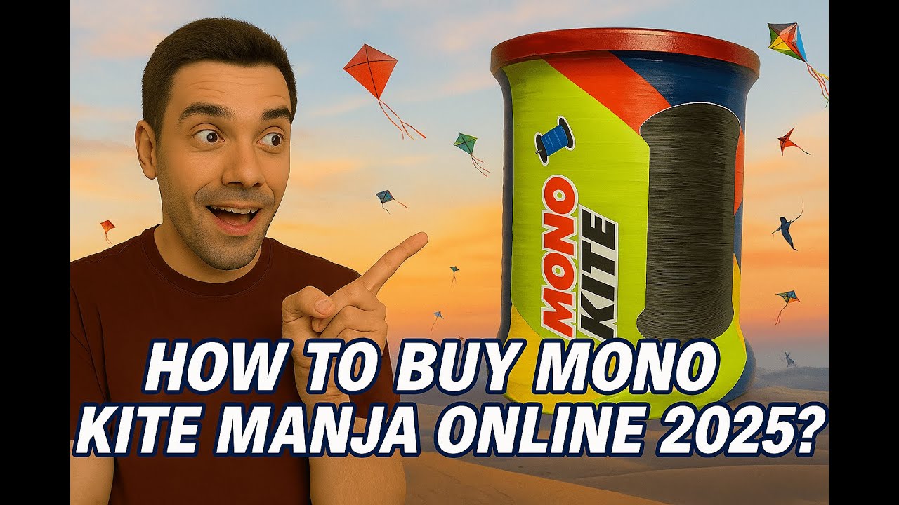 Buy Mono Kite Manja Online – Best Tips & Where to Order!