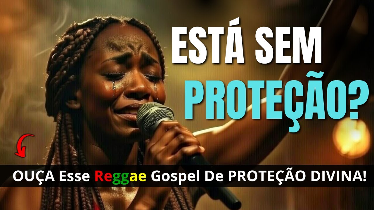 ESTÁ SEM PROTEÇÃO no Carnaval? | Reggae Gospel de ADORAÇÃO | Deus É Tua MURALHA 🔥