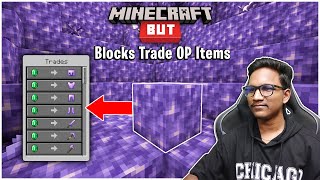 Minecraft But, Blocks Trade OP Items | Raju Gaming