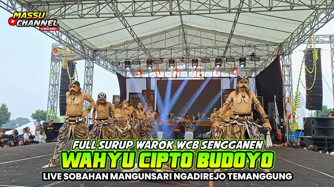 FULL SURUP WAROK WCB WAHYU CIPTO BUDOYO SENGGANEN LIVE SOBAHAN MANGUNSARI NGADIREJO TEMANGGUNG