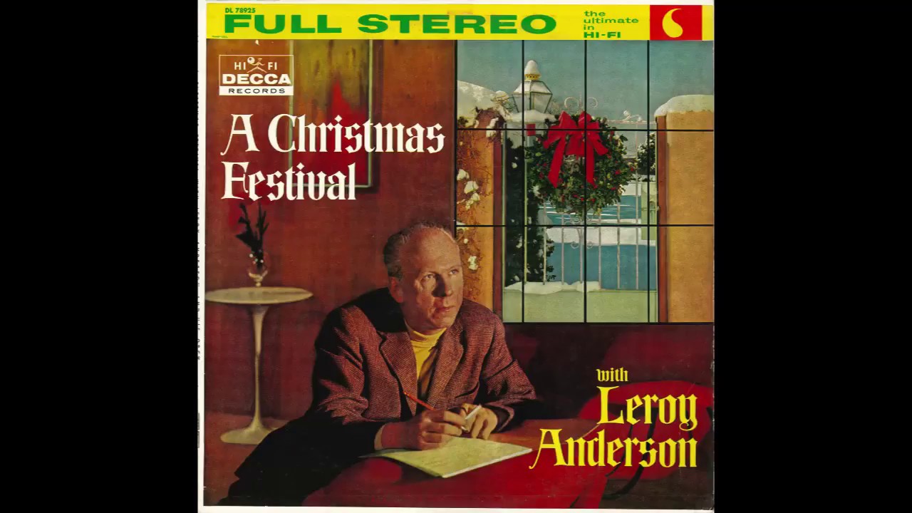 Leroy Anderson “A Christmas Festival” (Decca) 1962 YouTube
