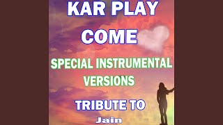 Come (Special Extended Instrumental Mix)
