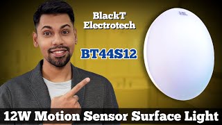 Best Microwave Motion Sensor Ceiling Light with Auto ON/OFF Feature | Blackt Electrotech BT41S12