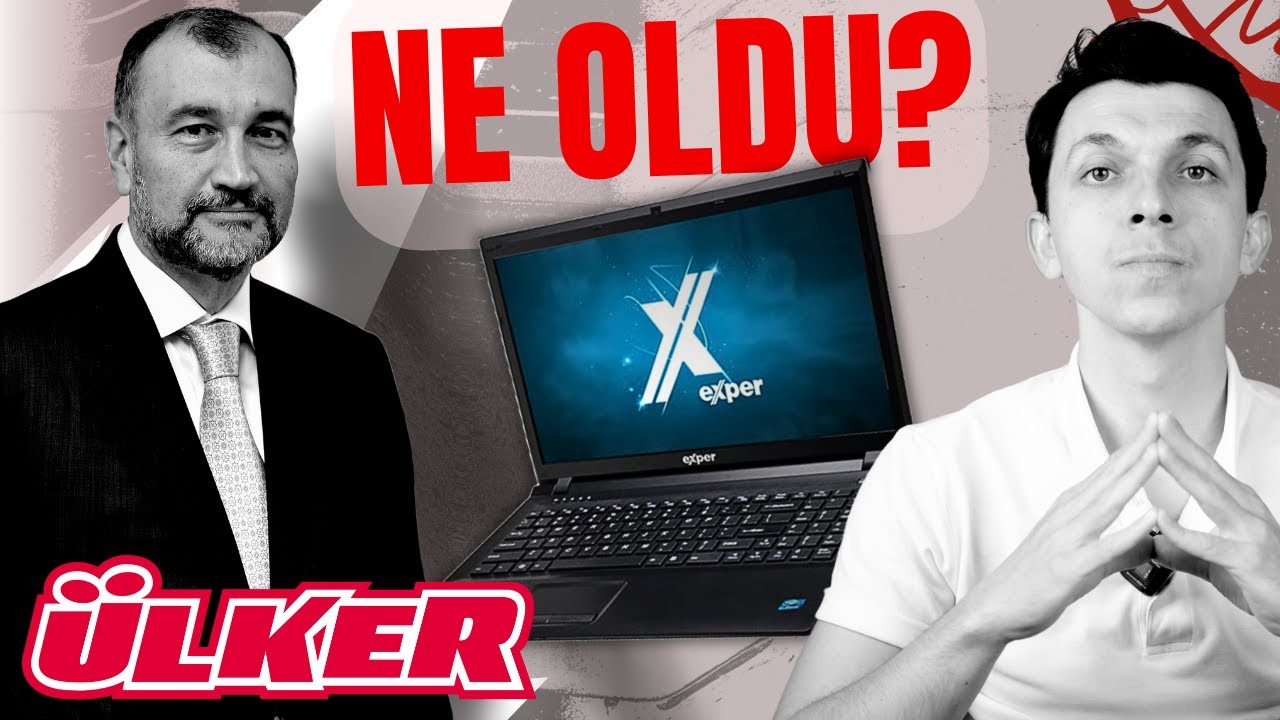 ÜLKER'İN DEV BİLGİSAYAR FİRMASI EXPER NE OLDU?