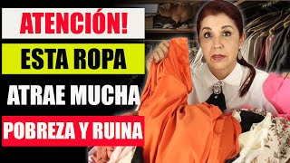 Tu Ropa Absorbe y Atrae Energías Negativas a tu CASA Provocando Pobreza, Ruina y Miseria (HAZ ESTO)