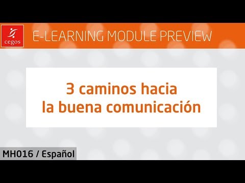 ?? 3 caminos hacia la buena comunicación (e-learning module preview - MH016)