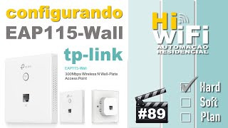 ESP115-Wall - Configurando o Access Point de parede da TP Link - Automação Residencial 89 screenshot 5