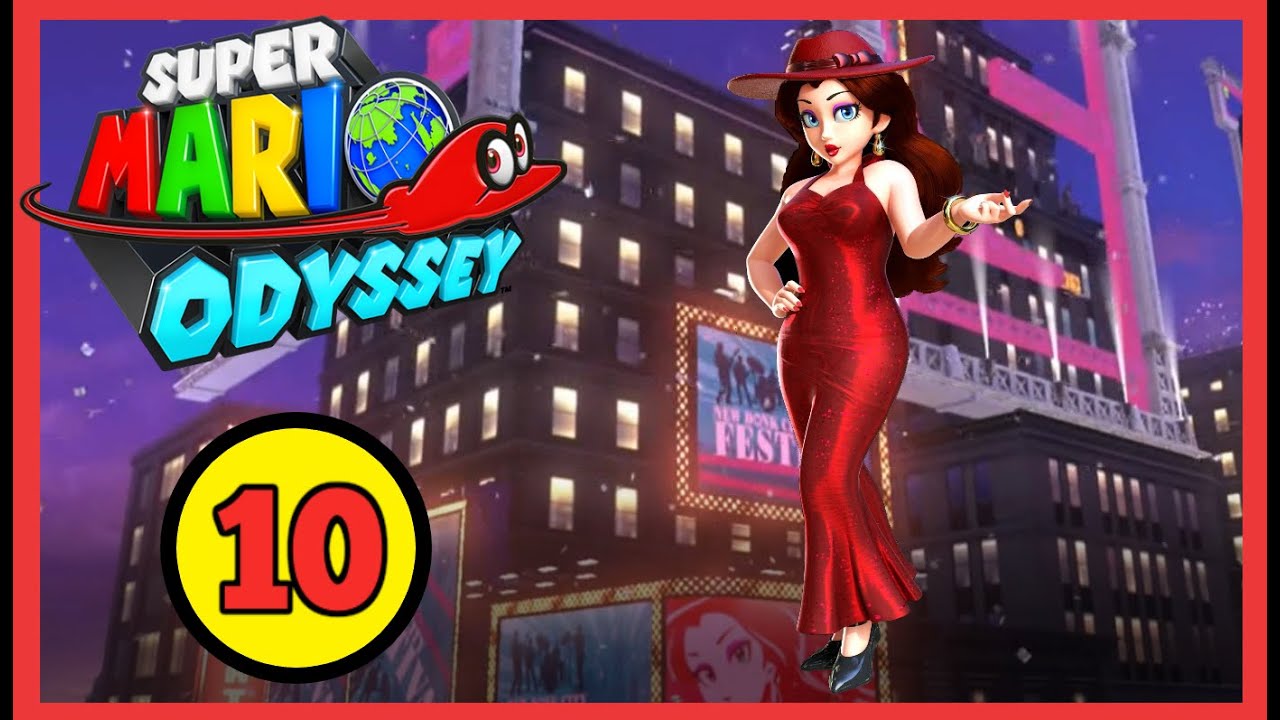 FESTIVAL DE NEW DONK CITY ! SUPER MARIO ODYSSEY #10 - YouTube