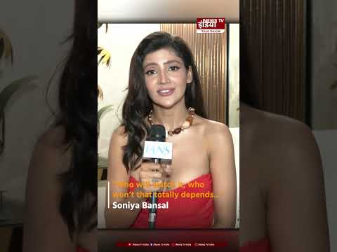"कौन देखेगा, कौन नहीं, यह पूरी तरह से लोगों पर निर्भर करता है..." | Soniya Bansal | Actress