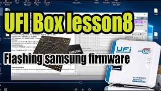 UFI Box lesson8 How to Flashing SAMSUNG Firmware direct emmc