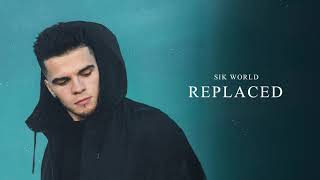 Video thumbnail of "Sik World - Replaced"