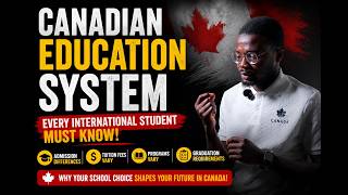 Canadian education system  What every international student must know!