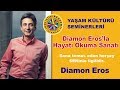 Diamon Eros'la Hayatı Okuma Sanatı - Holistik Akademi Seminerleri