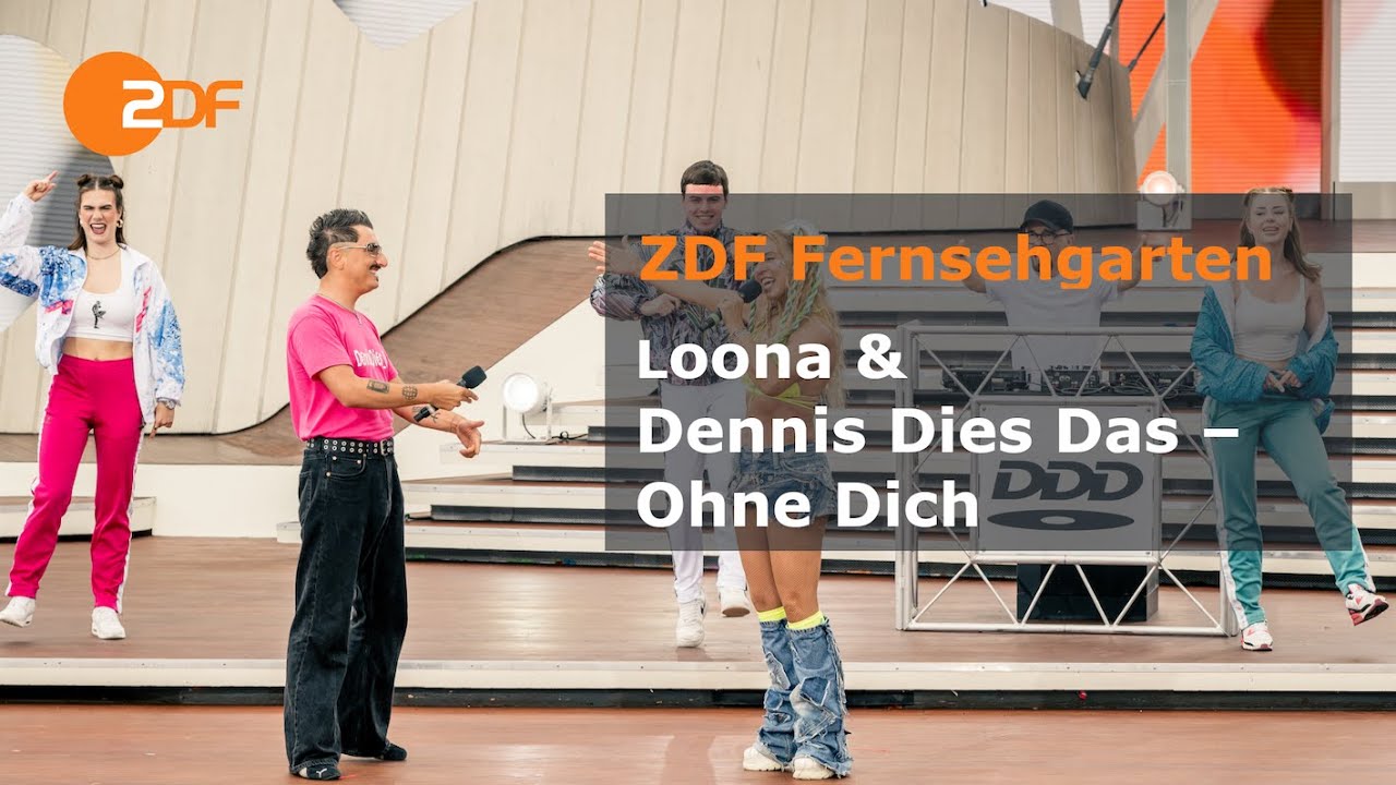 Loona X Dennis Dies Das – "Ohne Dich" | ZDF-Fernsehgarten
