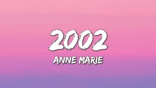 2002 - Anne-Marie (Lyrics)