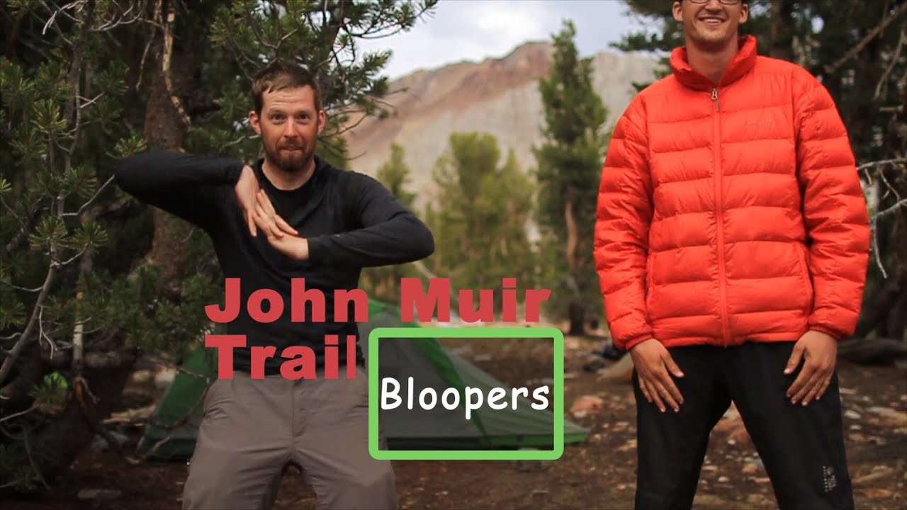 Bloopers from the John Muir Trail