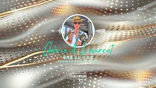 Chérie & Laurent - 세계를 도는 의 모험 Adventures Around The Worldaudio