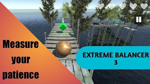 BALANCING THE BALL | #EXTREME BALANCER 3 | #Games for #android