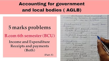 Accounting for government and local bodies |ACG| 5 marks problems | Part -5 | 6th sem b.com
