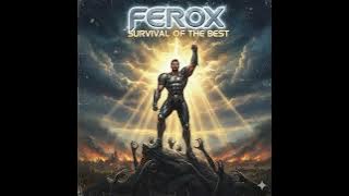 Ferox - Survival of the Best  (80s Melodic Hard Rock)