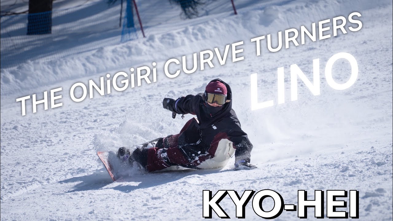 THE ONiGiRi CURVE TURNERS 「LINO」 Rider : KYO-HEI