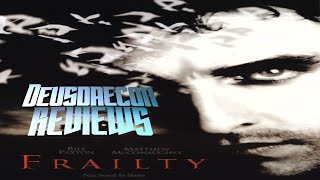 Frailty : Deusdaecon Reviews