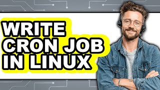 How to Write Cron Job in Linux (updated)