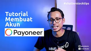 Cara Membuat Akun Payoneer untuk Pembayaran dari Shutterstock