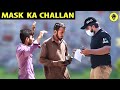 Mask Ka Challan | Fake Police Wala | Dumb Pranks