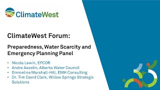 Preparedness Water Scarcity and Emergency Planning Panel ClimateWest 2024 Forum