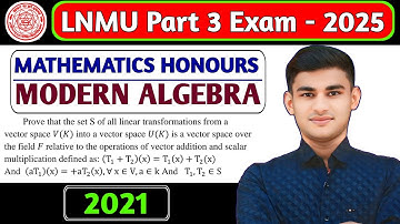 lnmu part 3 modern Algebra vvi question Exam 2025 | lnmu b.sc part 3 vvi question paper 6 Exam 2025