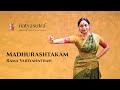 Adharam madhuram performance  learn  madhurashtakam demonstrated  performed by rama vaidyanathan