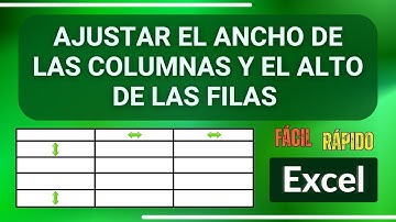 Ajustar el ancho de las Columnas y el alto de las Filas en Excel