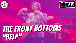 The Front Bottoms "HELP" LIVE