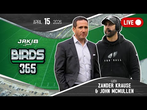 Birds 365: A Philadelphia Eagles Show | Wednesday, April 15th 2026