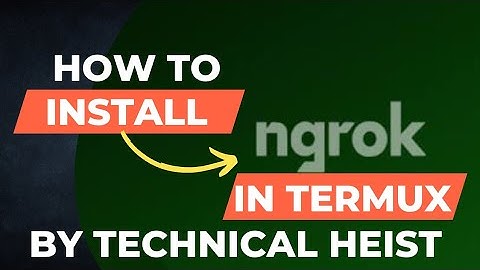 How to install NGROK server in Termux |TechnicalHeist|
