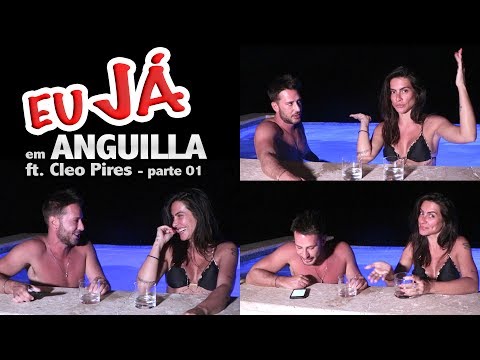 EU JÁ em ANGUILLA l ft. CLEO PIRES EP. 02 - parte 01/02