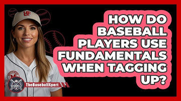 How Do Baseball Players Use Fundamentals When Tagging Up? - The Baseball Xpert