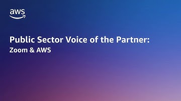 Zoom and AWS enable customers to meet globally anytime and on any device | AWS Public Sector