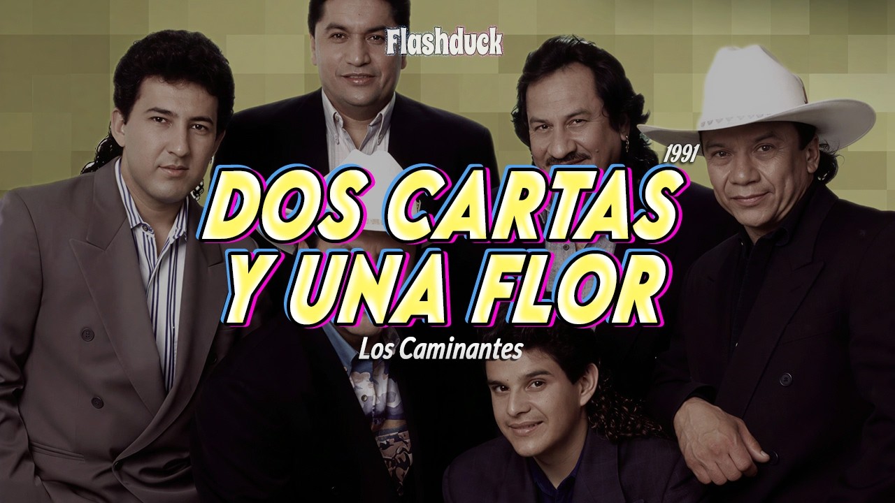Los Caminantes - Dos Cartas Y Una Flor (1991) | Letra/Lyrics