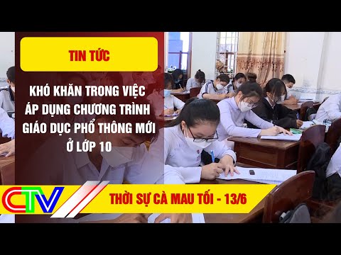 Video Thời sự Cà Mau tối 13.6.2022 | Khó khăn trong áp dụng... - YouTube