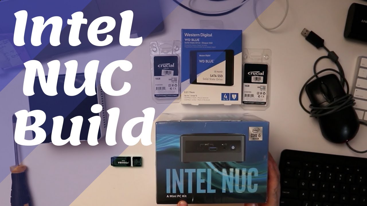 Let's Build an Intel NUC PC Build with i5, 32GB ram and 4TB storage in