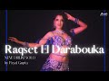 RAQSET EL DARABOUKA NEW DRUM SOLO Payal Gupta