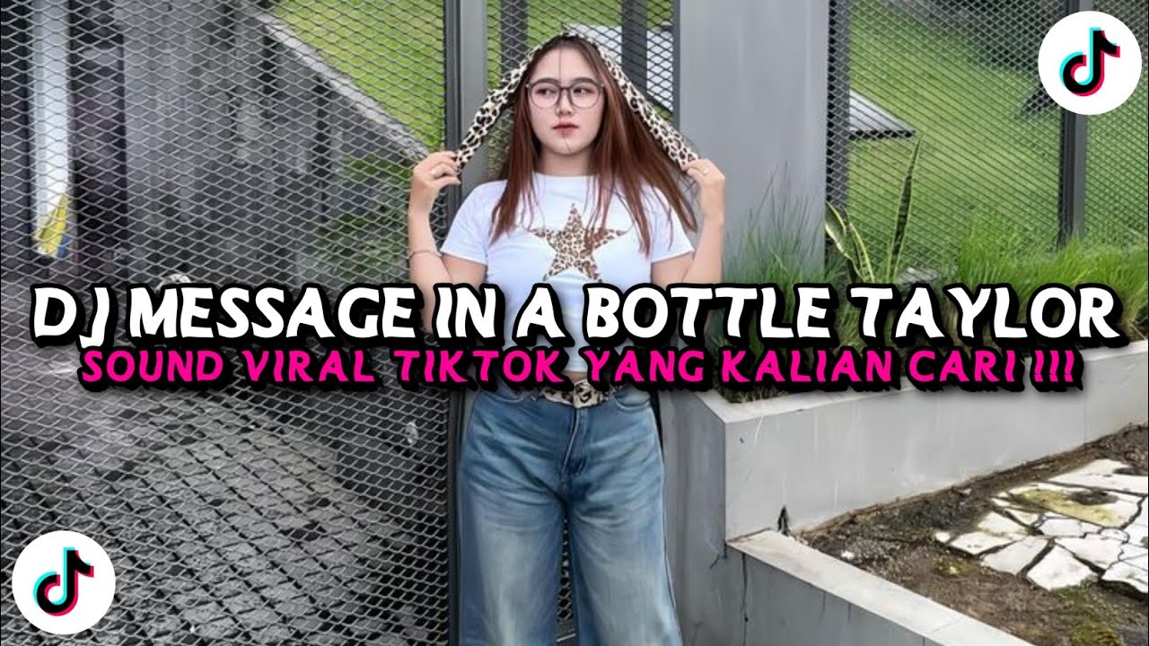 DJ MESSAGE IN A BOTTLE | TAYLOR SWIFT X LAMPU KAKA | FULL BASS JEDAG JEDUG VIRAL TIKTOK TERBARU 2025 DJ MESSAGE IN A BOTTLE | TAYLOR SWIFT X LAMPU KAKA | FULL BASS JEDAG JEDUG VIRAL TIKTOK TERBARU 2025