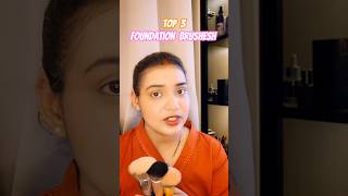 ||Best Foundation Brushes for Flawless Base ||😍 #makeupbrushes