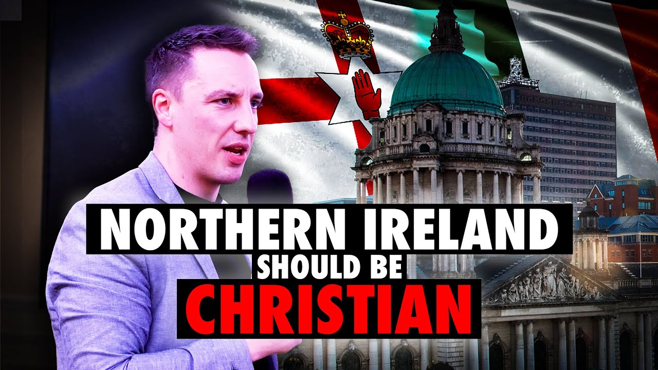 The Case For Making Northern Ireland A Christian Country