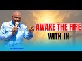 AWAKE THE FIRE WITH IN Apostle Ndura Waruinge Bethel Clouds TV AWAKE THE FIRE WITH IN Apostle Ndura Waruinge Bethel Clouds TV