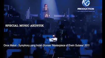 Once Mekel - Symphony yang Indah (Konser 