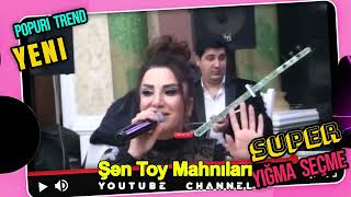 Super Yeni yığma Popuri trend   toyda en çox oynalınan mahnilar   en yeni Azeri şen toy mahnıları