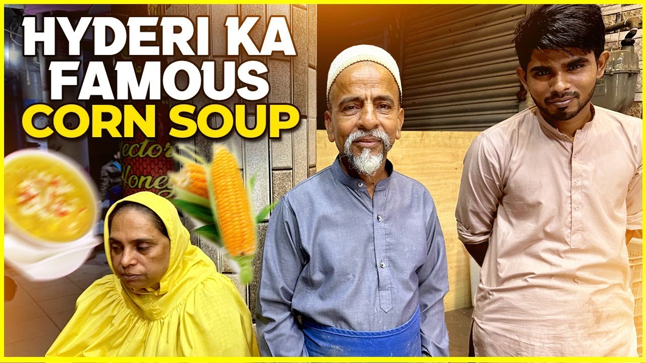 Hyderi Ka Famous Chicken Corn Soup | Who is Mubeen